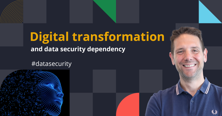 Digital transformation and data security dependency